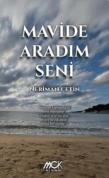 Mavide Aradım Seni - MCK Yayınları
