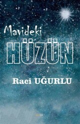 Mavideki Hüzün - J&J Yayınları
