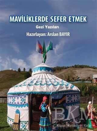 Maviliklerde Sefer Etmek - Baygenç Yayıncılık