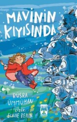 Mavinin Kıyısında - İlk Genç Timaş