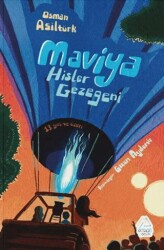 Maviya Hisler Gezegeni - Mahlas Çocuk Yayınları