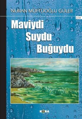 Maviydi Suydu Buğuydu - 1