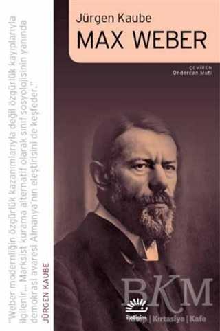 Max Weber - İletişim Yayınevi