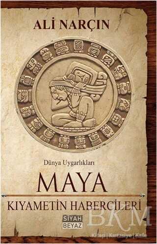 Maya - Kıyametin Habercileri