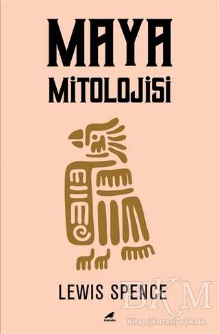 Maya Mitolojisi - Kara Karga Yayınları
