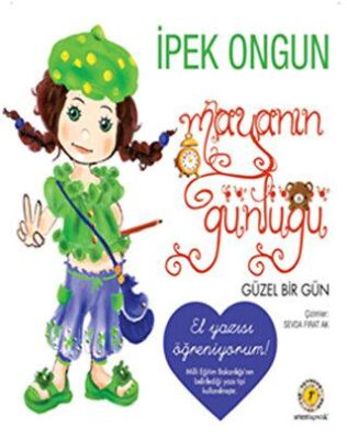 Mayanın Günlüğü - Güzel Bir Gün Düz Yazı kapağı