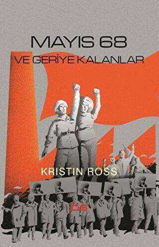 Mayıs 68 ve Geriye Kalanlar - Bilim ve Sosyalizm Yayınları
