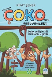 Maymun Çoko`nun Serüvenleri - Martı Çocuk Yayınları