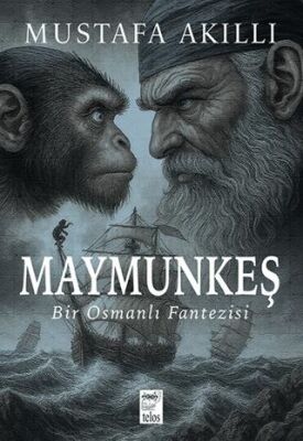 Maymunkeş Bir Osmanlı Fantezisi - 1