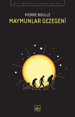MAYMUNLAR GEZEGENİ - İthaki Yayınları