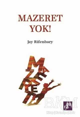 Mazeret Yok! - Aura Kitapları