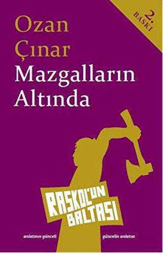 Mazgalların Altında - Raskol`un Baltası