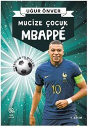 Mbappe - Mucize Çocuk - Sia Kitap