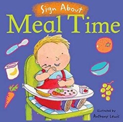 Meal Time : BSL British Sign Language - Child`s Play