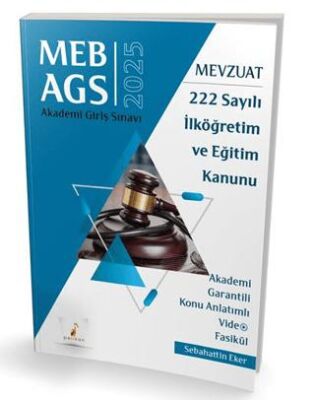 Pelikan Tıp Teknik Yayıncılık MEB - AGS Mevzuat Bilgisi 222 Sayılı İlköğretim ve Eğitim Kanunu Konu Anlatımlı Video Fasikül - 1