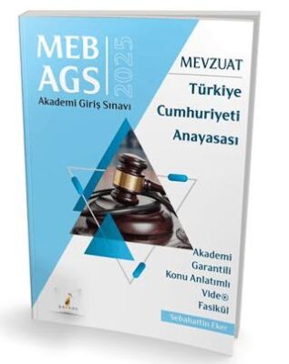 Pelikan Tıp Teknik Yayıncılık MEB - AGS Mevzuat Bilgisi Türkiye Cumhuriyeti Anayasası Konu Anlatımlı Video Fasikül - 1