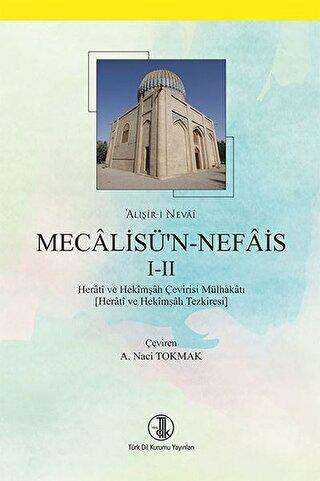 Mecalisü`n Nefais 1 - 2 - Türk Dil Kurumu Yayınları