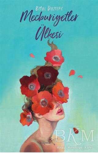 Mecburiyetler Ülkesi - Müptela Yayınları