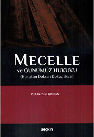 Mecelle ve Günümüz Hukuku - 1