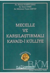 Mecelle ve Karşılaştırmalı Kavaid–i Külliye - Platon Hukuk