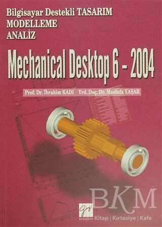 Mechanical Desktop 6 - 2004 - Gazi Kitabevi