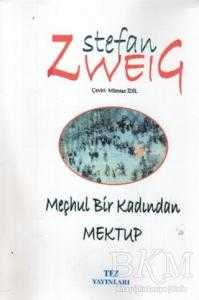 Meçhul Bir Kadından Mektup - Tez Yayınları