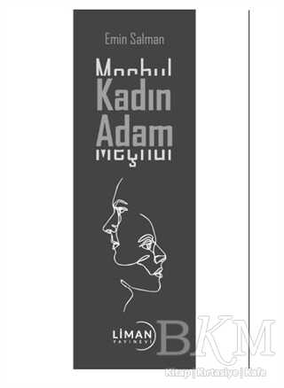 Meçhul Kadın Meçhul Adam - Liman Yayınevi