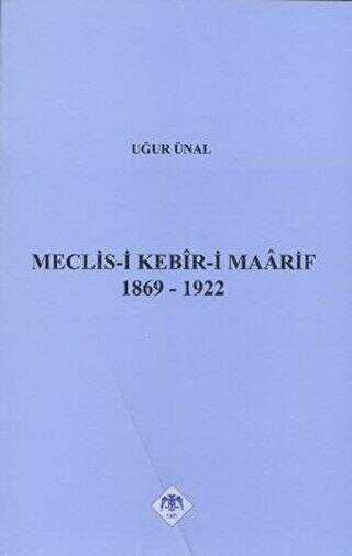 Meclis-i Kebir-i Maarif 1869-1922