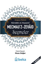 Mecmau`z-Zevaid Seçmeler - Beka Yayınları