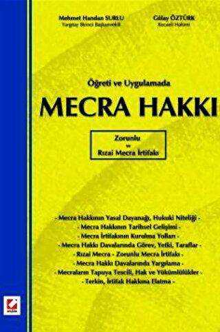 Mecra Hakkı, Zorunlu ve Rızai Mecra İrtifakı - Seçkin Yayıncılık