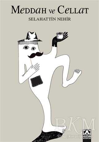 Meddah ve Cellat - Altın Kitaplar