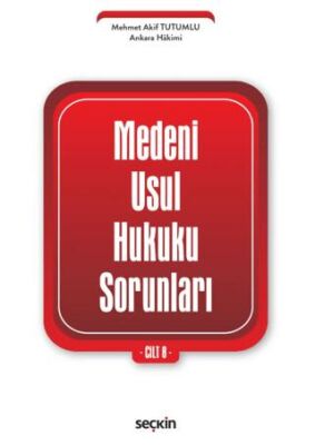 Medenî Usul Hukuku Sorunları Cilt: 8 - 1