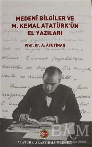 Medeni Bilgiler ve M. Kemal Atatürk`ün El Yazıları