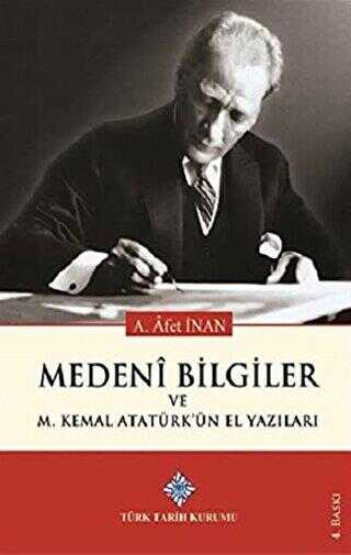 Medeni Bilgiler ve M. Kemal Atatürk`ün El Yazıları