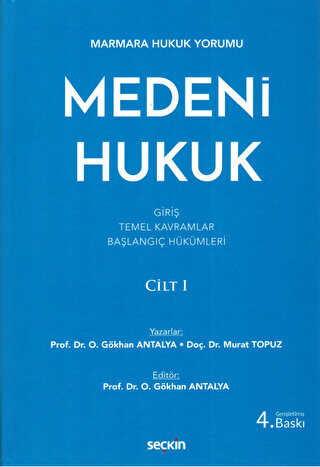 Medeni Hukuk Cilt: 1 - Seçkin Yayıncılık