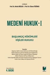 Medeni Hukuk I Başlangıç Hükümleri - Kişiler Hukuku - Adalet Yayınevi