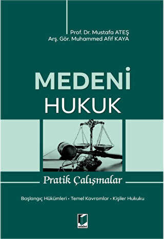 Medeni Hukuk Pratik Çalışmalar - Adalet Yayınevi