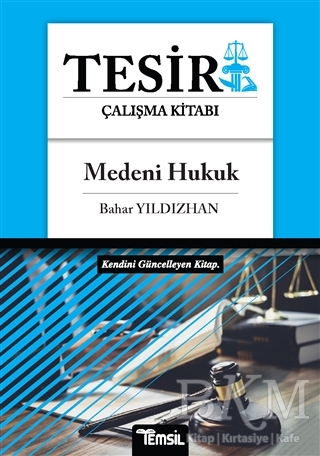 Medeni Hukuk - Tesir Çalışma Kitabı - Temsil Kitap