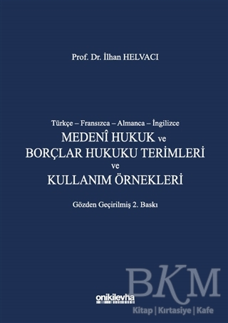 Medeni Hukuk ve Borçlar Hukuku Terimleri ve Kullanım Örnekleri - On İki Levha Yayınları