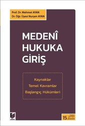 Medeni Hukuka Giriş - Adalet Yayınevi