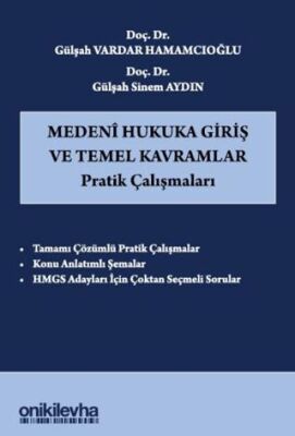 Medeni Hukuka Giriş ve Temel Kavramlar Pratik Çalışmaları - 1