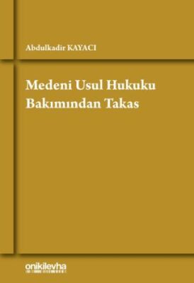 Medeni Usul Hukuku Bakımından Takas - 1