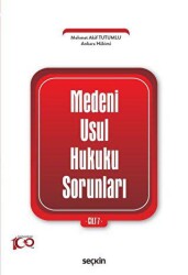 Medeni Usul Hukuku Sorunları Cilt: 7 - Seçkin Yayıncılık