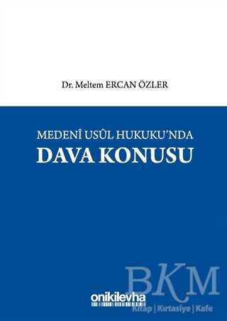 Medeni Usul Hukuku`nda Dava Konusu - On İki Levha Yayınları