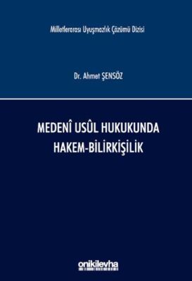 Medeni Usul Hukukunda Hakem-Bilirkişilik - 1