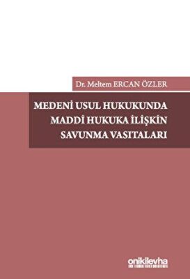 Medeni Usul Hukukunda Maddi Hukuka İlişkin Savunma Vasıtaları - 1