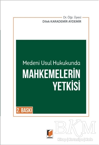 Medeni Usul Hukukunda Mahkemelerin Yetkisi - 1