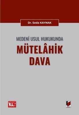 Medeni Usul Hukukunda Mütelahik Dava - 1