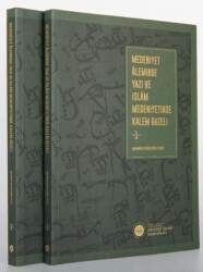 Medeniyet Aleminde Yazı ve İslam Medeniyetinde Kalem Güzeli 2 Cilt - Diyanet İşleri Başkanlığı