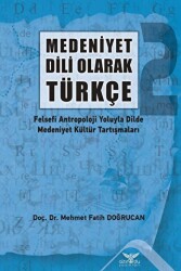 Medeniyet Dili Olarak Türkçe - 2 - Altınordu Yayınları
